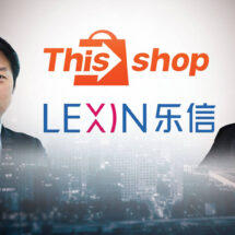 Thisshop ได้ LexinFintech เสริมทุนกว่า 100 ล้าน รับตลาด E-Commerce โตต่อเนื่อง